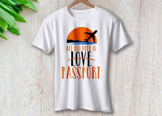 All You Need Is Passport | Travel - Inspired Unisex T-Shirt – travel - inspired Clothing by Aroundtheworldinarush
