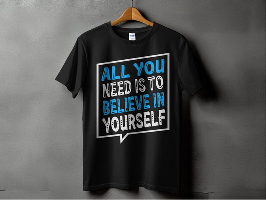 All You Need Is To Believe In Yourself – travel - inspired Clothing by Aroundtheworldinarush