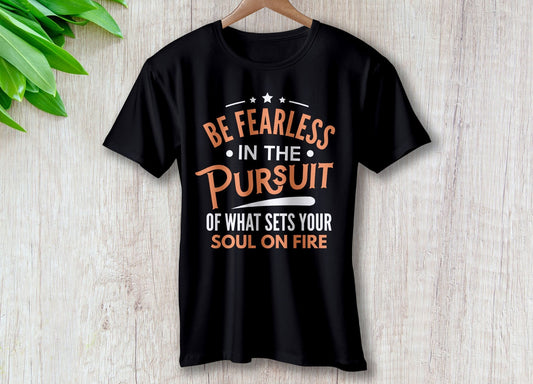 Be Fearless of The Pursuit of What Sets Your Heart On Fire – travel - inspired Clothing by Aroundtheworldinarush