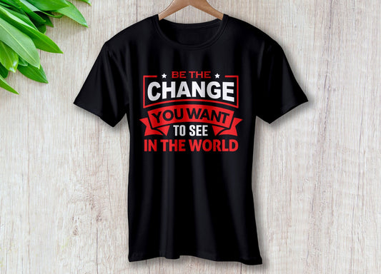 Be The Change You Want To See The World | Travel - Inspired Unisex T-Shirt – travel - inspired Clothing by Aroundtheworldinarush