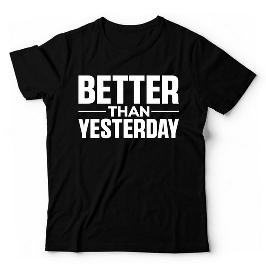 Better Than Yesterday | Travel - Inspired Unisex T-Shirt – travel - inspired Clothing by Aroundtheworldinarush
