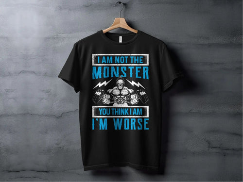 I am not the Monster You Think I am I'm Worse – travel - inspired Clothing by Aroundtheworldinarush