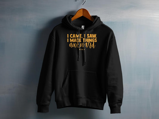 I Came I Saw I Made Things Awkward – travel - inspired Clothing by Aroundtheworldinarush