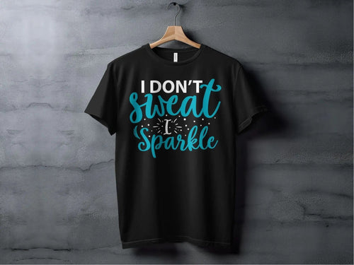 I Dont Sweat and Sparkle – travel - inspired Clothing by Aroundtheworldinarush
