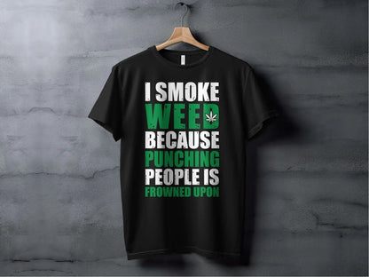 I Smoke Weed – travel - inspired Clothing by Aroundtheworldinarush
