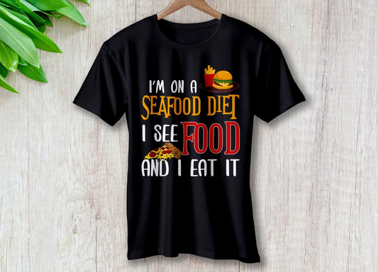 Im On A Sea Food Diet I See Food And I Eat – travel - inspired Clothing by Aroundtheworldinarush