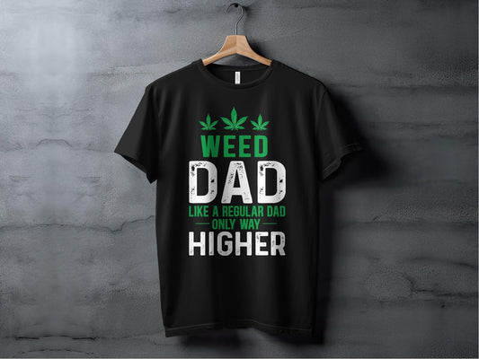 Weed Dad Higher – travel - inspired by Aroundtheworldinarush