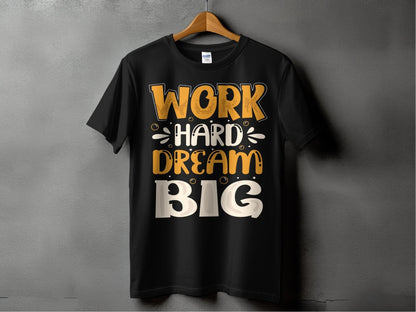 Work Hard Dream Big – travel - inspired by Aroundtheworldinarush